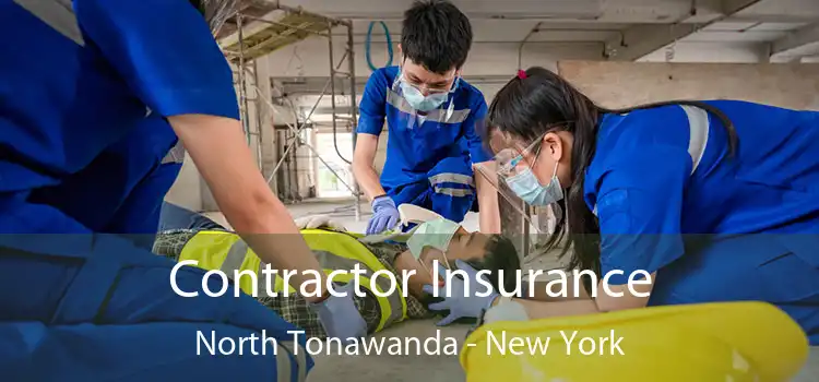 Contractor Insurance North Tonawanda - New York