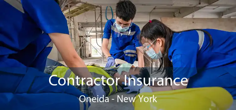 Contractor Insurance Oneida - New York