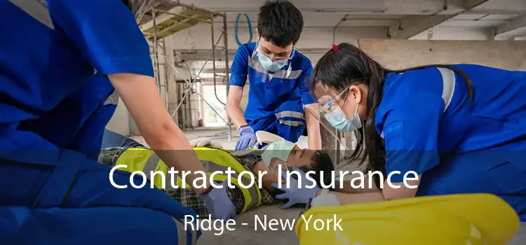 Contractor Insurance Ridge - New York