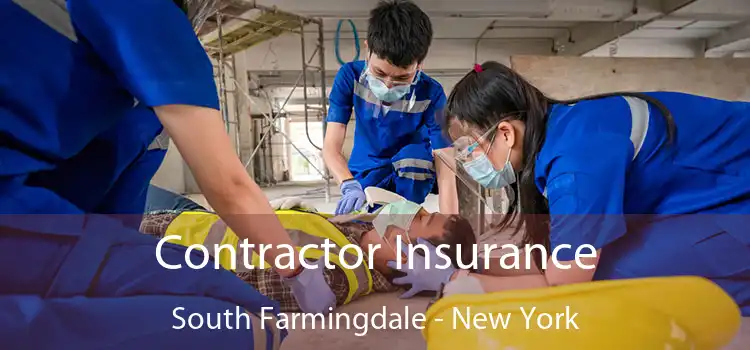 Contractor Insurance South Farmingdale - New York