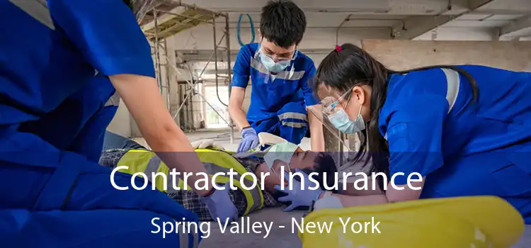 Contractor Insurance Spring Valley - New York