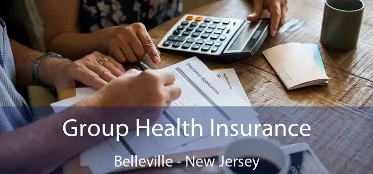 Group Health Insurance Belleville - New Jersey