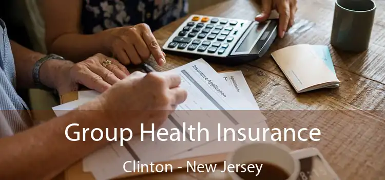 Group Health Insurance Clinton - New Jersey