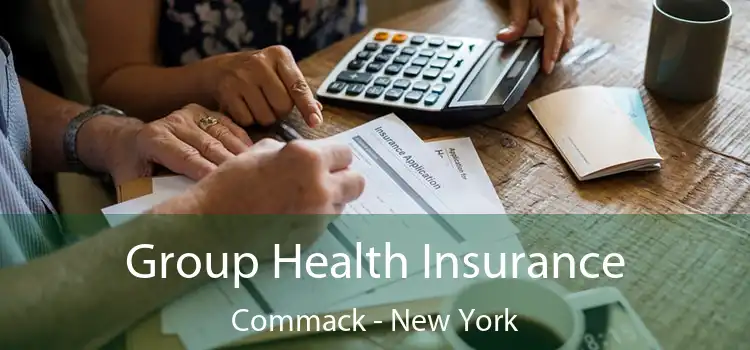 Group Health Insurance Commack - New York