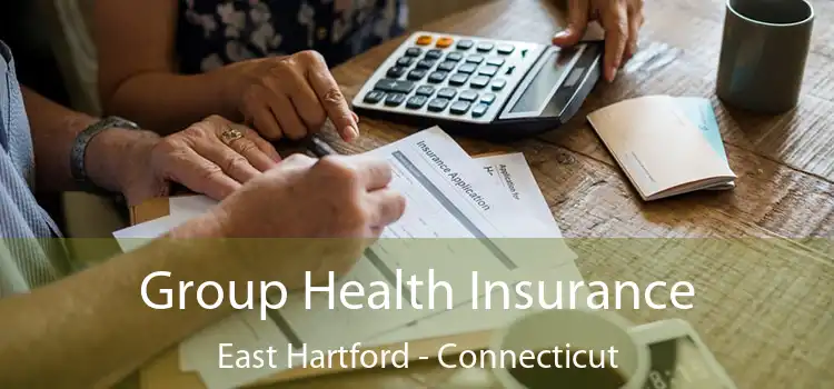 Group Health Insurance East Hartford - Connecticut