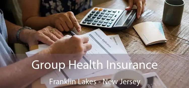 Group Health Insurance Franklin Lakes - New Jersey