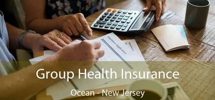 Group Health Insurance Ocean - New Jersey