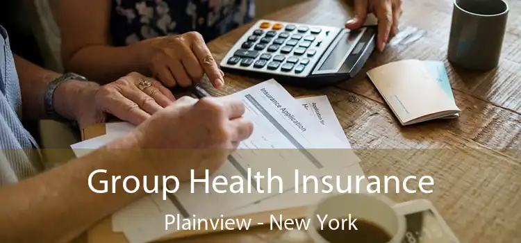 Group Health Insurance Plainview - New York