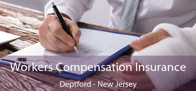 Workers Compensation Insurance Deptford - New Jersey