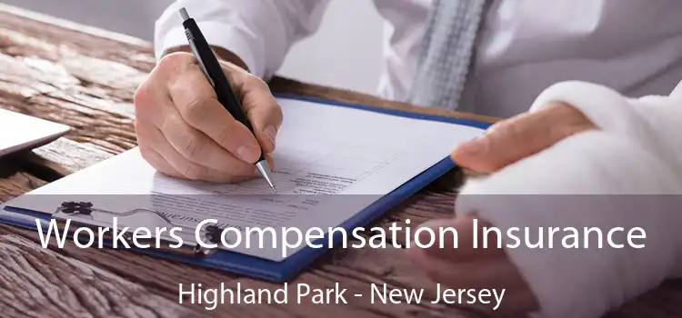 Workers Compensation Insurance Highland Park - New Jersey